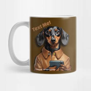 Text Me! Dachshund On Mobile Phone Mug